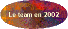 Le team en 2002