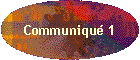 Communiqu� 1
