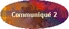 Communiqu� 2
