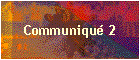 Communiqu� 2