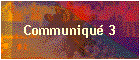 Communiqu� 3