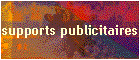 supports publicitaires