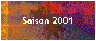 Saison 2001